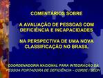 COMENT RIOS SOBRE A AVALIA O DE PESSOAS COM DEFICI NCIA E INCAPACIDADES NA PERSPECTIVA DE UMA NOVA CLASSIFICA O NO
