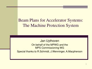 Beam Plans for Accelerator Systems: The Machine Protection System