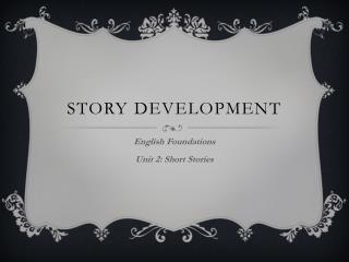 Story development