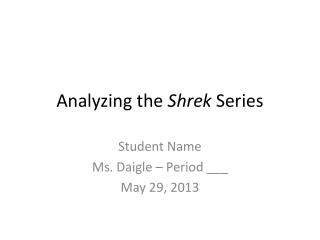 Analyzing the Shrek Series