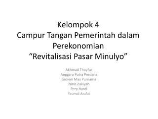 Kelompok 4 Campur Tangan Pemerintah dalam Perekonomian “Revitalisasi Pasar Minulyo”