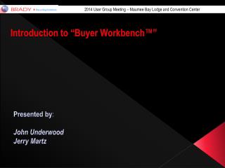 Introduction to “Buyer Workbench™”