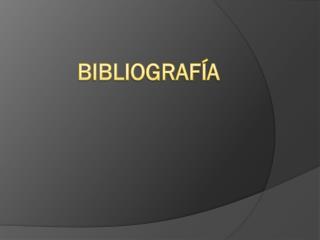 BIBLIOGRAFÍA