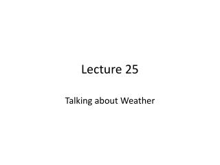 Lecture 25
