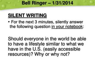 Bell Ringer – 1/31/2014 SILENT WRITING