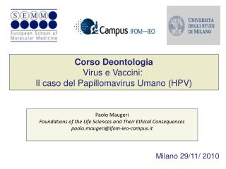 Corso Deontologia Virus e Vaccini: Il caso del Papillomavirus Umano (HPV)
