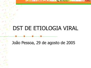 DST DE ETIOLOGIA VIRAL