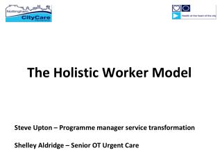 The Holistic Worker Model