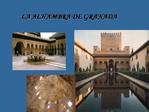 LA ALHAMBRA DE GRANADA