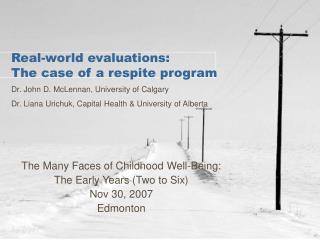 Real-world evaluations: The case of a respite program