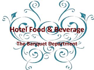 Hotel Food &amp; Beverage