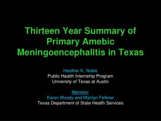 Thirteen Year Summary of Primary Amebic Meningoencephalitis in Texas
