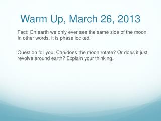 Warm Up, March 26, 2013