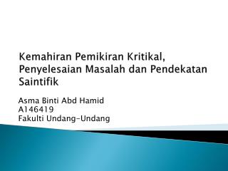 Kemahiran Pemikiran Kritikal , Penyelesaian Masalah dan Pendekatan Saintifik