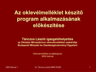 Az oklevélmelléklet készítő program alkalmazásának előkészítése