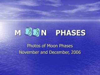 M N PHASES