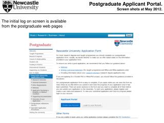 The initial log on screen is available from the postgraduate web pages