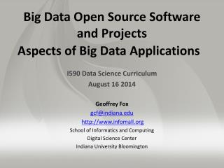 Big Data Open Source Software and Projects Aspects of Big Data Applications