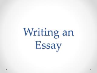 Writing an Essay