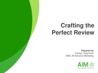 Prepared by Carolyn Tang Kmet CMO, All Inclusive Marketing