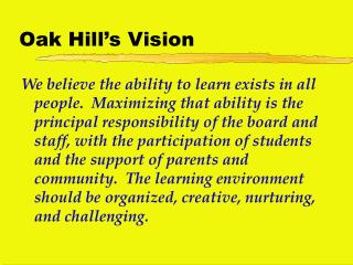 Oak Hill’s Vision