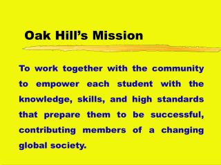 Oak Hill’s Mission