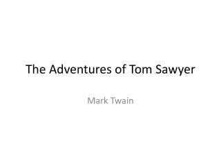 The Adventures of Tom Sawyer