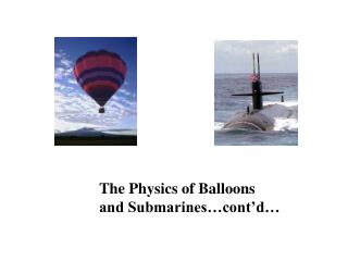 The Physics of Balloons and Submarines…cont’d…