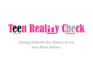 T ee n Real it y C he ck