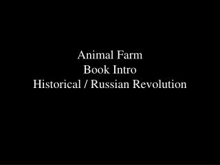 Animal Farm Book Intro Historical / Russian Revolution