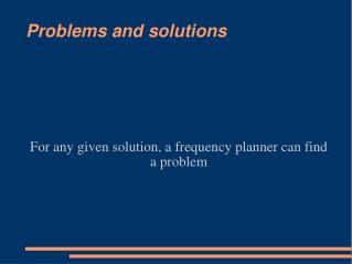 Problems and solutions