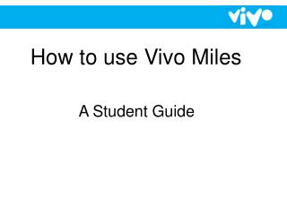 How to use Vivo Miles