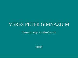 VERES PÉTER GIMNÁZIUM