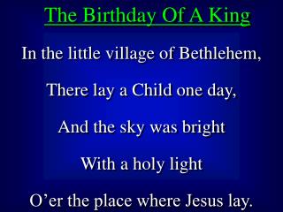 The Birthday Of A King