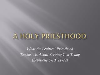 A Holy Priesthood