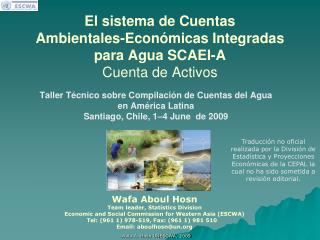 El sistema de Cuentas Ambientales-Económicas Integradas para Agua SCAEI-A Cuenta de Activos