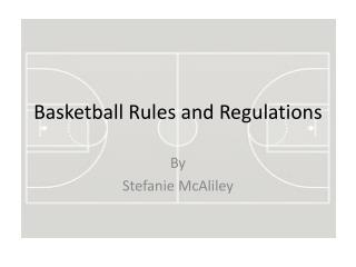 Basketball Rules and Regulations