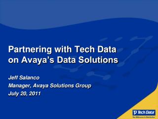 Partnering with Tech Data on Avaya’s Data Solutions