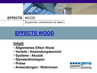 EFFECTS WOOD