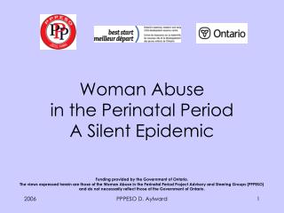 Woman Abuse in the Perinatal Period A Silent Epidemic