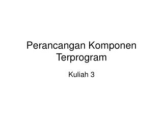 Perancangan Komponen Terprogram