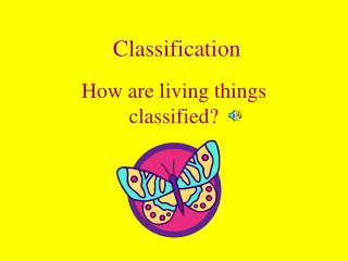 Classification