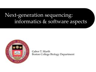 Next-generation sequencing: 	informatics &amp; software aspects