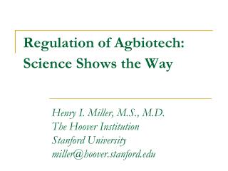 Regulation of Agbiotech: Science Shows the Way