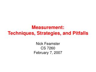 Measurement: Techniques, Strategies, and Pitfalls