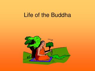 Life of the Buddha