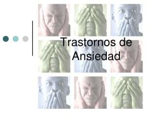 Trastornos de Ansiedad