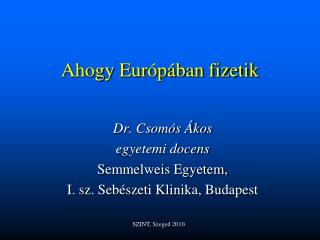 Ahogy Európában fizetik