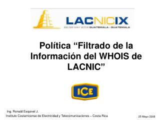 Política “Filtrado de la Información del WHOIS de LACNIC”