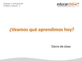Lenguaje y Comunicación 3º Básico / Clase N°2